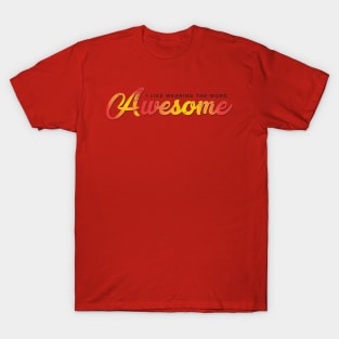 I Like Wearing the Word AWESOME T-Shirt